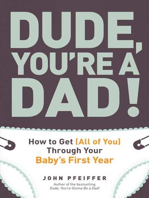 cover image of Dude, You're a Dad!
